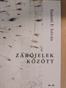 Szántó F. István - Zárójelek között [antikvár]