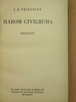 J. B. Priestley - Három civilruha [antikvár]