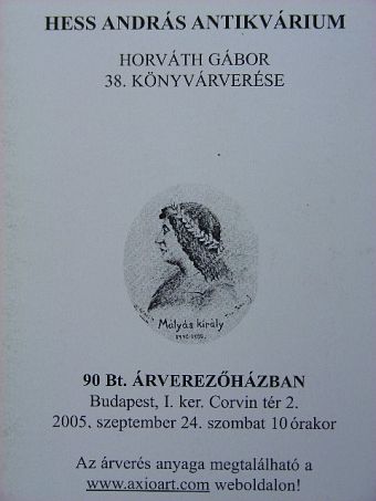 Hess András Antikvárium - Horváth Gábor 38. könyvárverése [antikvár]