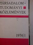 Balogh István - Társadalomtudományi Közlemények 1974/1-4. [antikvár]