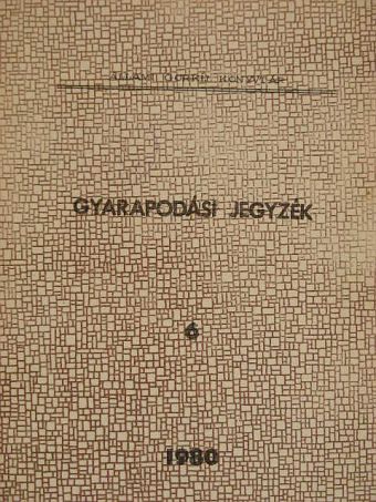 Eszesné Merész Irén - Gyarapodási jegyzék 6. [antikvár]