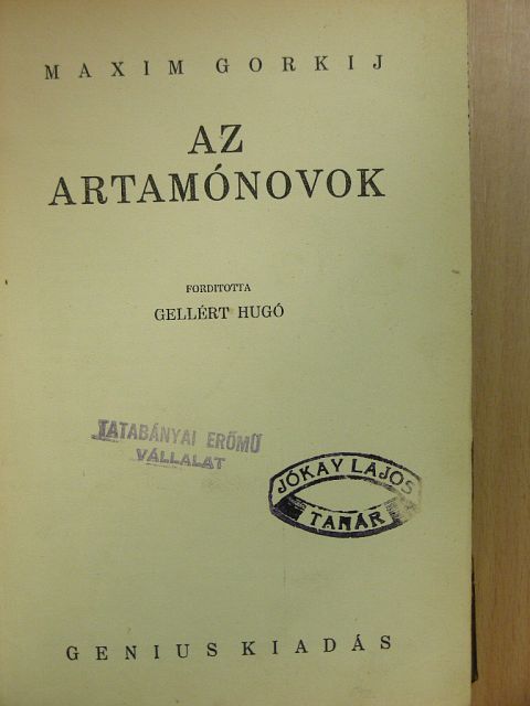 Maxim Gorkij - Az Artamónovok [antikvár]