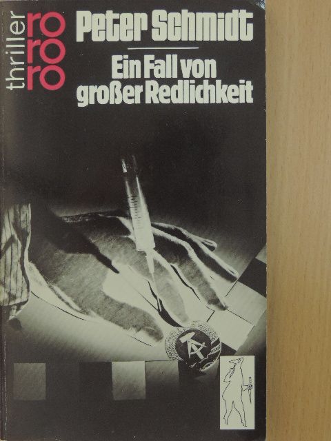 Peter Schmidt - Ein Fall von großer Redlichkeit [antikvár]