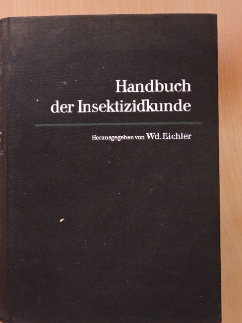 Handbuch der Insektizidkunde [antikvár]