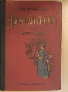 Gyarmathy Zsigáné - Három leány története [antikvár]