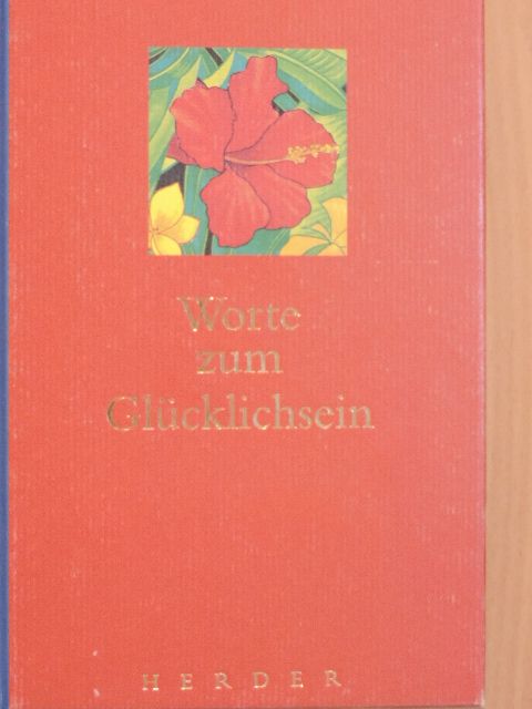 Friedrich Hebbel - Worte zum Glücklichsein [antikvár]