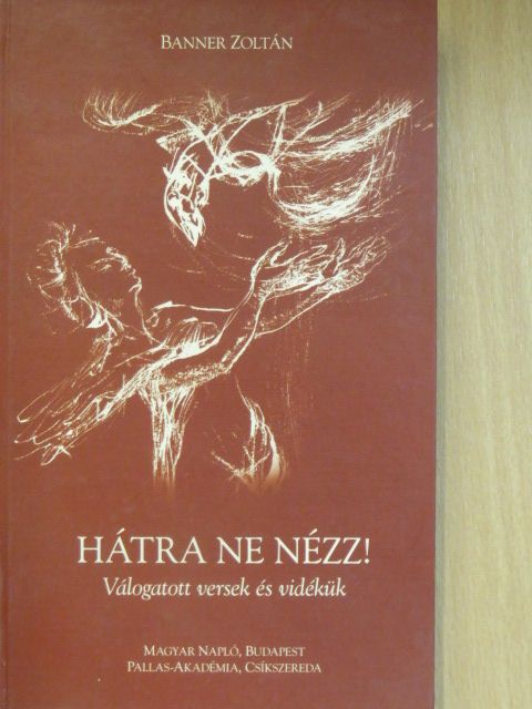 Banner Zoltán - Hátra ne nézz! [antikvár]