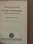 Richard Billinger - Isten hűbérese [antikvár]