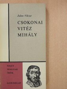 Julow Viktor - Csokonai Vitéz Mihály (dedikált példány) [antikvár]