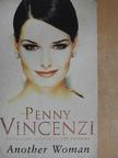Penny Vincenzi - Another Woman [antikvár]