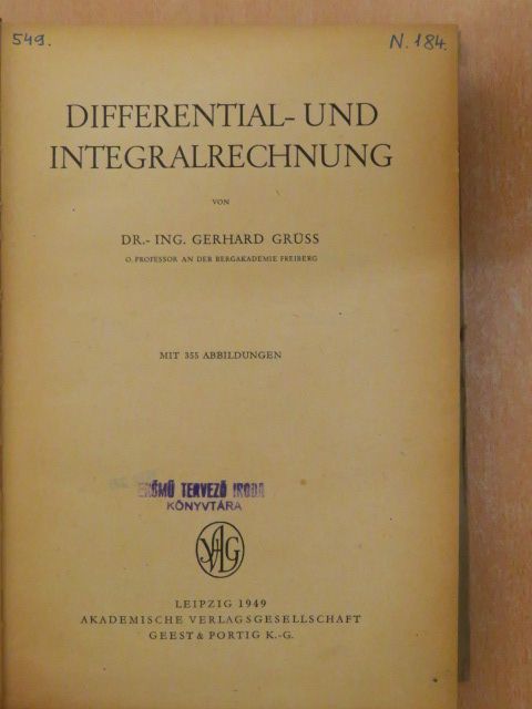 Dr.-Ing. Gerhard Grüss - Differential- und Integralrechnung [antikvár]