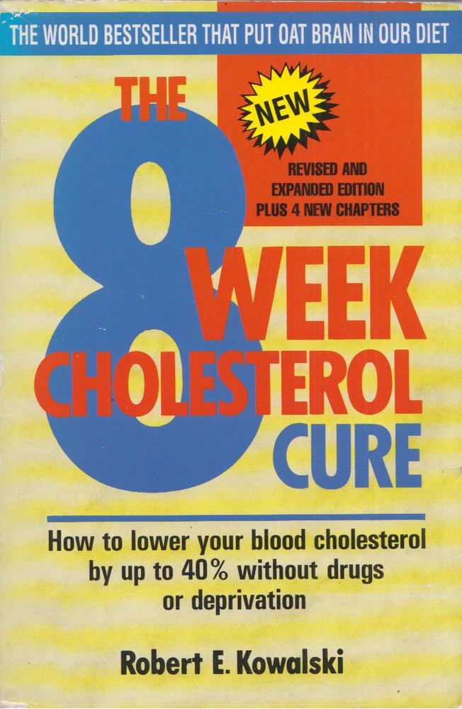 Kowalski, Robert E. - The 8-Week Cholesterol Cure [antikvár]