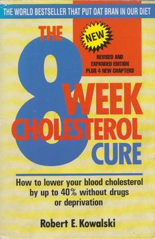 Kowalski, Robert E. - The 8-Week Cholesterol Cure [antikvár]