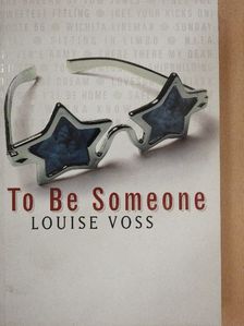 Louise Voss - To Be Someone [antikvár]