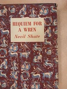 Nevil Shute - Requiem for a Wren [antikvár]