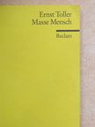Ernst Toller - Masse Mensch [antikvár]