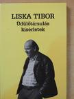 Liska Tibor - Üdülőtársulás kísérletek (dedikált példány) [antikvár]