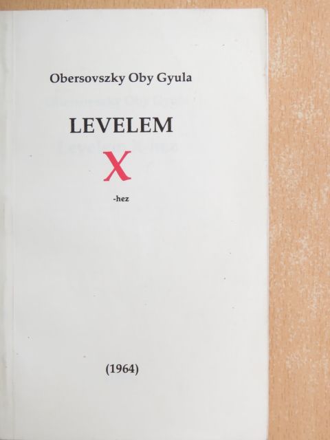Obersovszky Oby Gyula - Levelem X-hez [antikvár]