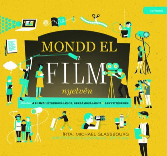 Michael Glassbourg - Mondd el a film nyelvén