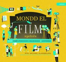 Michael Glassbourg - Mondd el a film nyelvén
