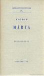 FLOTOW - Márta [antikvár]
