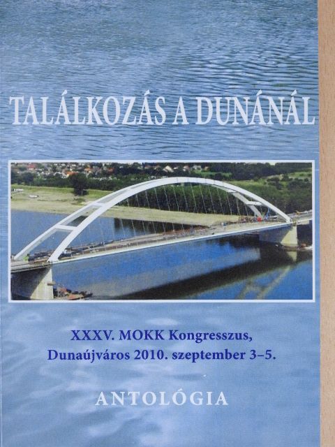 Bakos Mónika - Találkozás a Dunánál [antikvár]