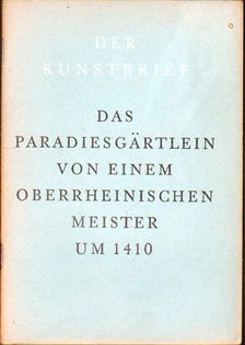 Das Paradiesgärtlein von einem oberrheinischen Meister um 1410 [antikvár]