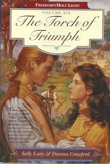 Sally Laity, Dianna Crawford - The Torch of Triumph [antikvár]