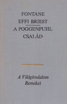 FONTANE, THEODOR - Effi Briest / A Poggenpuhl család [antikvár]