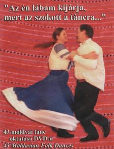 CSATAI LÁSZLÓ - Az én lábam kijárja.... 43 moldvai tánc oktatása 2DVD