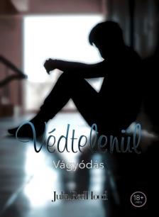 RedHood Julia - Védtelenül - Vágyódás [eKönyv: epub, mobi]