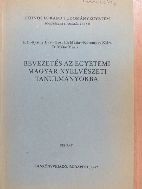 D. Mátai Mária - Bevezetés az egyetemi magyar nyelvészeti tanulmányokba [antikvár]