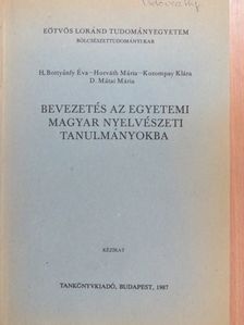 D. Mátai Mária - Bevezetés az egyetemi magyar nyelvészeti tanulmányokba [antikvár]