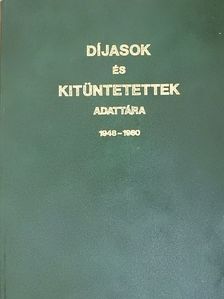 Díjasok és kitüntetettek adattára [antikvár]
