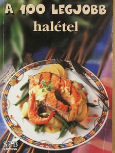 A 100 legjobb halétel [antikvár]