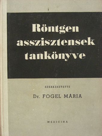 Dr. Fürth Béla - Röntgenasszisztensek tankönyve [antikvár]