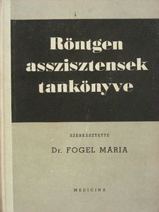Dr. Fürth Béla - Röntgenasszisztensek tankönyve [antikvár]
