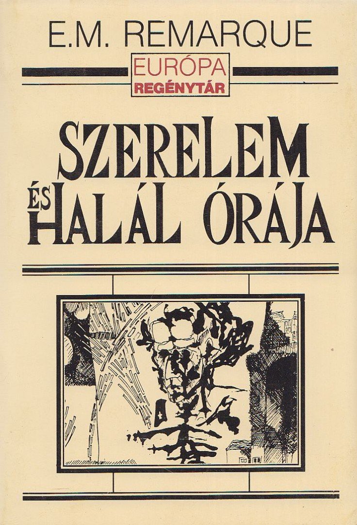 Erich Maria Remarque - Szerelem és halál órája [antikvár]