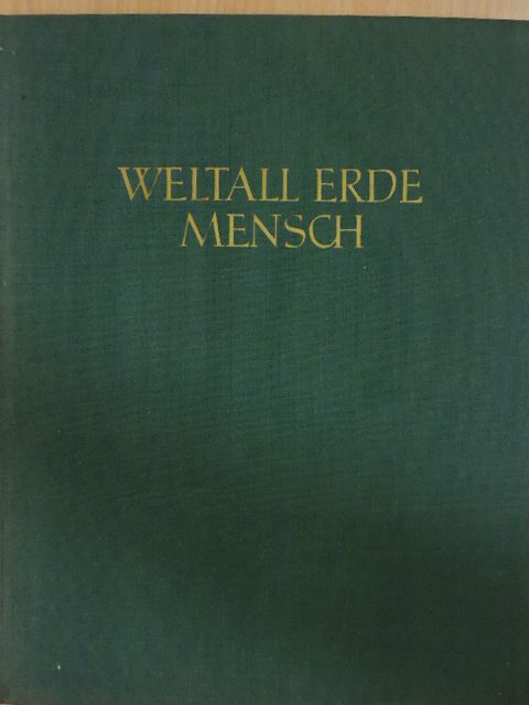 Dietrich Wattenberg - Weltall, Erde, Mensch [antikvár]