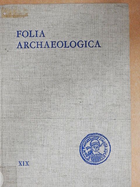 Gábry György - Folia Archaeologica XIX. [antikvár]