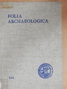 Gábry György - Folia Archaeologica XIX. [antikvár]