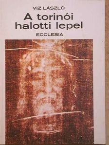 Viz László - A torinói halotti lepel [antikvár]