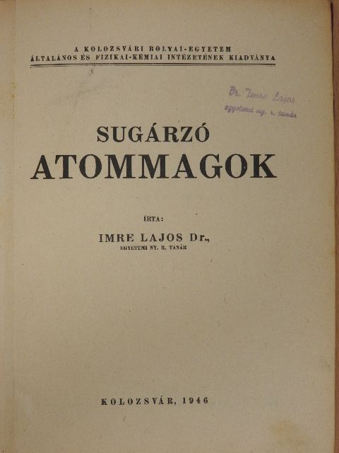 Dr. Imre Lajos - Sugárzó atommagok [antikvár]