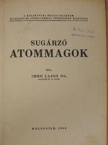 Dr. Imre Lajos - Sugárzó atommagok [antikvár]