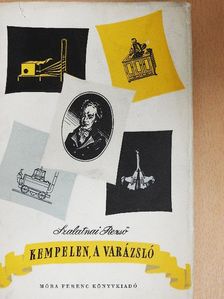 Szalatnai Rezső - Kempelen, a varázsló [antikvár]