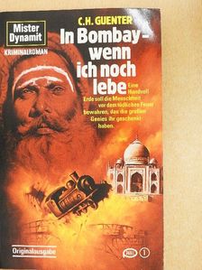 C. H. Guenter - In Bombay - wenn ich noch lebe [antikvár]