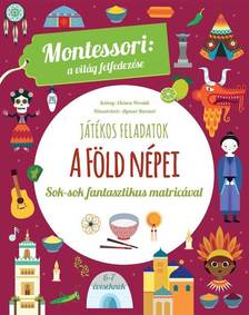 Chiara Piroddi - A Föld népei - Játékos feladatok sok-sok matricával 6-7 éveseknek