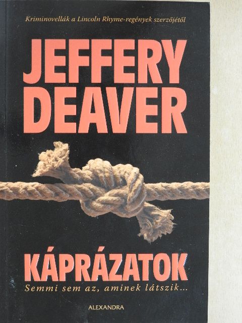 Jeffery Deaver - Káprázatok [antikvár]