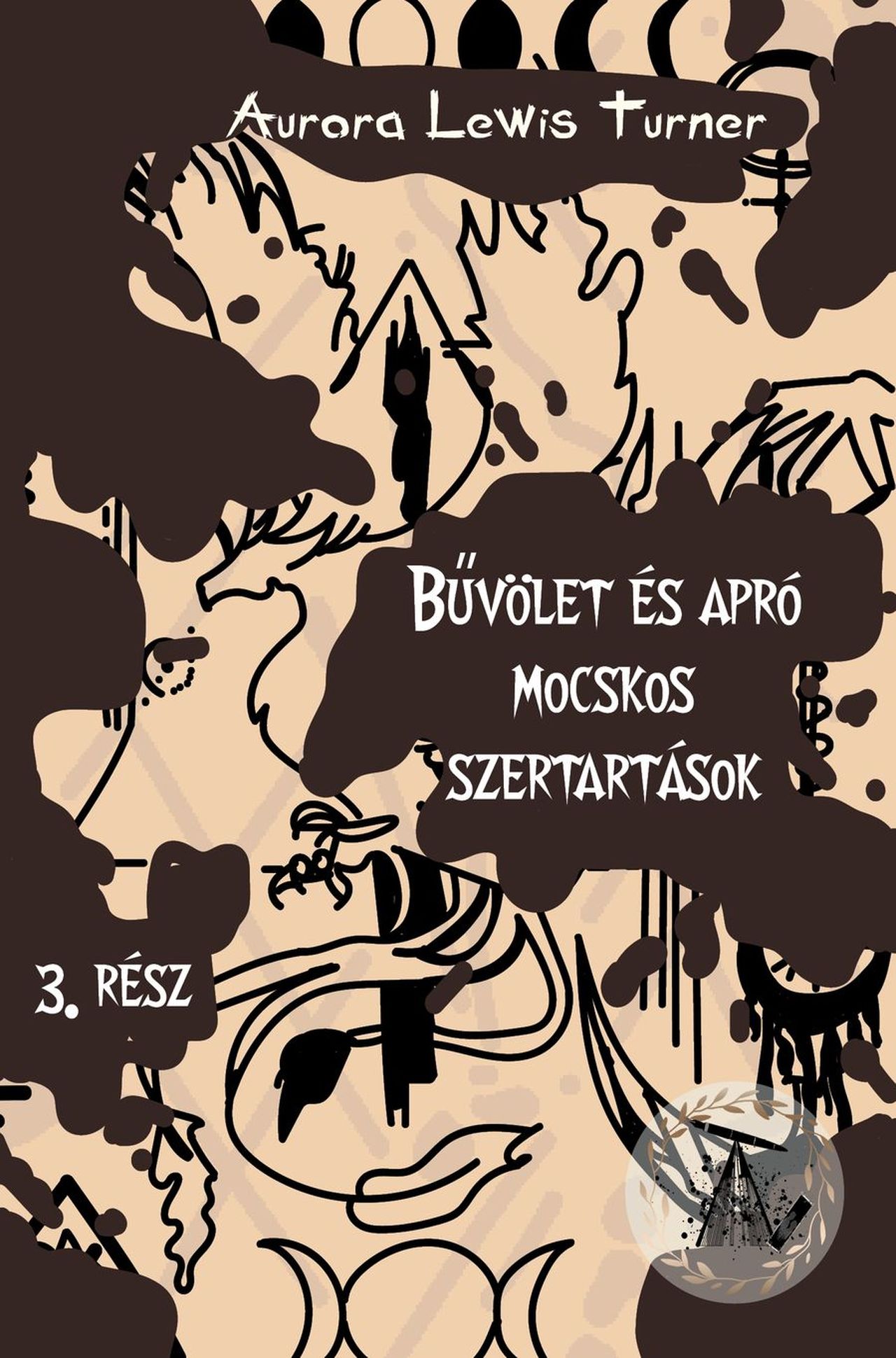 Aurora Lewis Turner - Bűvölet és apró mocskos szertartások