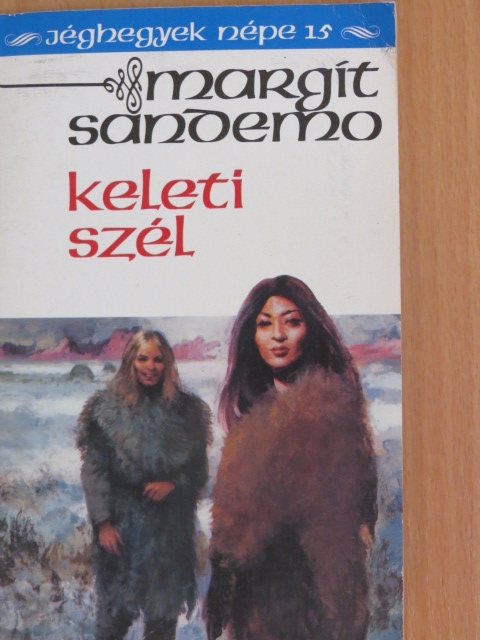 Margit Sandemo - Keleti szél [antikvár]